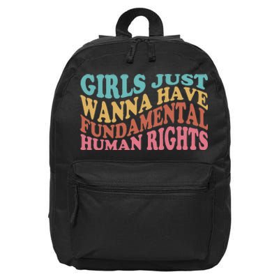 Just Want to Have Fundamental Human Rights Feminist 16 in Basic Backpack