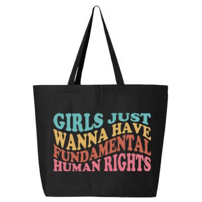 Just Want to Have Fundamental Human Rights Feminist 25L Jumbo Tote