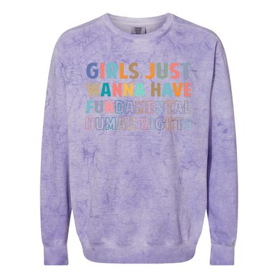 Just Want To Have Fundamental Human Rights Feminist Colorblast Crewneck Sweatshirt