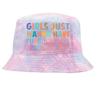 Just Want To Have Fundamental Human Rights Feminist Tie-Dyed Bucket Hat