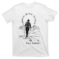 Just Want To Hike Hiking T-Shirt