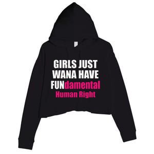 Just Want To Have Fundamental Human Rights Feminist Crop Fleece Hoodie