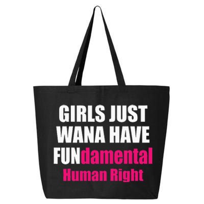 Just Want To Have Fundamental Human Rights Feminist 25L Jumbo Tote