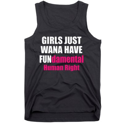 Just Want To Have Fundamental Human Rights Feminist Tank Top