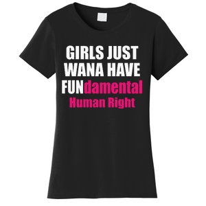 Just Want To Have Fundamental Human Rights Feminist Women's T-Shirt