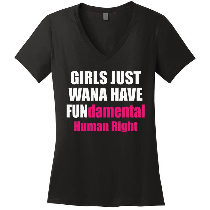 Just Want To Have Fundamental Human Rights Feminist Women's V-Neck T-Shirt