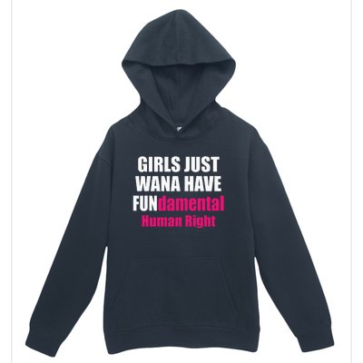 Just Want To Have Fundamental Human Rights Feminist Urban Pullover Hoodie