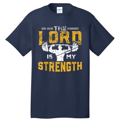 Jesus Workout The Lord Is My Strength Christian Gym Tall T-Shirt