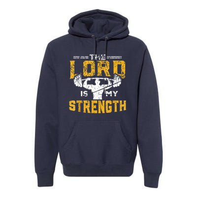 Jesus Workout The Lord Is My Strength Christian Gym Premium Hoodie