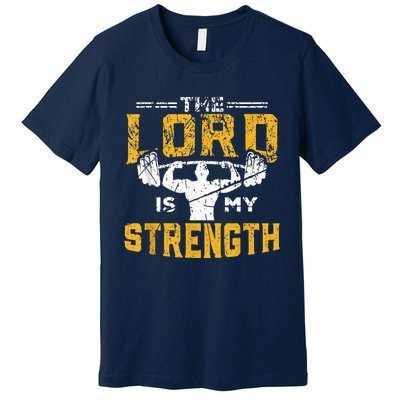 Jesus Workout The Lord Is My Strength Christian Gym Premium T-Shirt