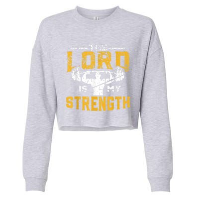 Jesus Workout The Lord Is My Strength Christian Gym Cropped Pullover Crew