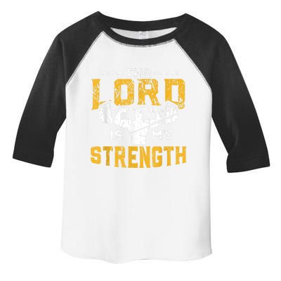 Jesus Workout The Lord Is My Strength Christian Gym Toddler Fine Jersey T-Shirt