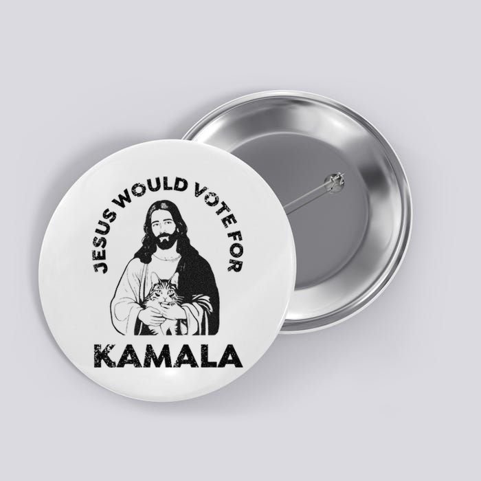 Jesus Would Vote For Kamala Harris Walz 2024 Button