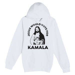 Jesus Would Vote For Kamala Harris Walz 2024 Premium Pullover Hoodie