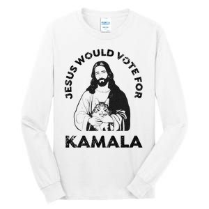 Jesus Would Vote For Kamala Harris Walz 2024 Tall Long Sleeve T-Shirt