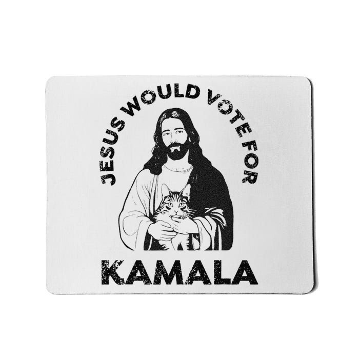 Jesus Would Vote For Kamala Harris Walz 2024 Mousepad