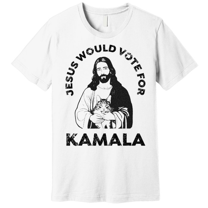 Jesus Would Vote For Kamala Harris Walz 2024 Premium T-Shirt