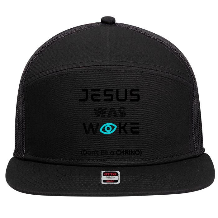 Jesus Was Woke (Don't Be A CHRINO) 7 Panel Mesh Trucker Snapback Hat