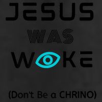 Jesus Was Woke (Don't Be A CHRINO) 7 Panel Mesh Trucker Snapback Hat