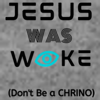 Jesus Was Woke (Don't Be A CHRINO) Long Sleeve Shirt