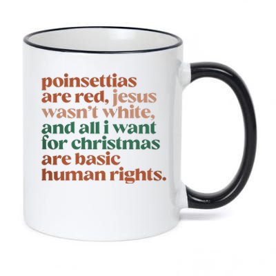 Jesus WasnT White Basic Human Rights I Want For Christmas 11oz Black Color Changing Mug