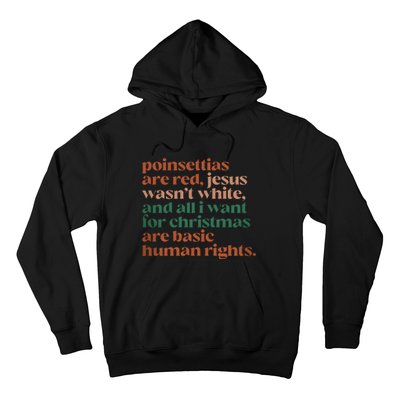 Jesus WasnT White Basic Human Rights I Want For Christmas Hoodie