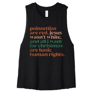 Jesus WasnT White Basic Human Rights I Want For Christmas Women's Racerback Cropped Tank