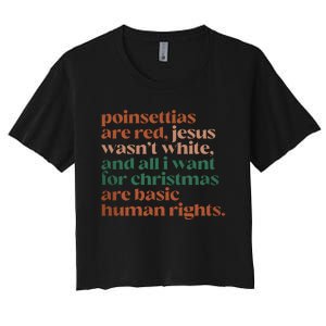 Jesus WasnT White Basic Human Rights I Want For Christmas Women's Crop Top Tee