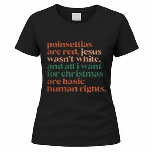 Jesus WasnT White Basic Human Rights I Want For Christmas Women's T-Shirt