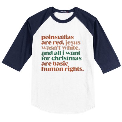 Jesus WasnT White Basic Human Rights I Want For Christmas Baseball Sleeve Shirt