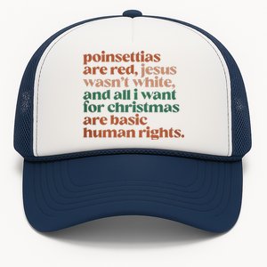 Jesus WasnT White Basic Human Rights I Want For Christmas Trucker Hat