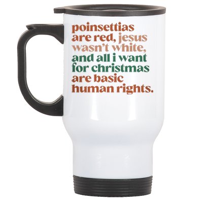 Jesus WasnT White Basic Human Rights I Want For Christmas Stainless Steel Travel Mug