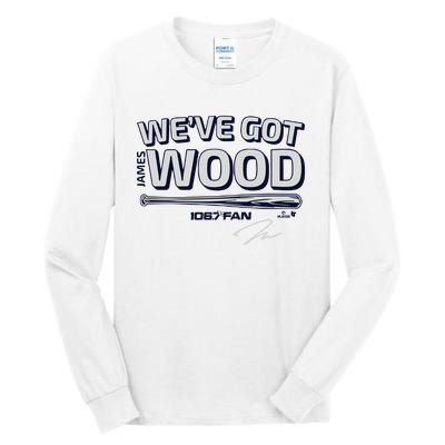 James Wood We’Ve Got Wood Tall Long Sleeve T-Shirt