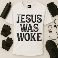 Jesus Was Woke Christian Faith Religious   Funny Cooling Performance Crew T-Shirt