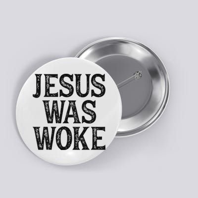 Jesus Was Woke Christian Faith Religious   Funny Button