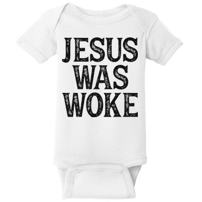 Jesus Was Woke Christian Faith Religious   Funny Baby Bodysuit