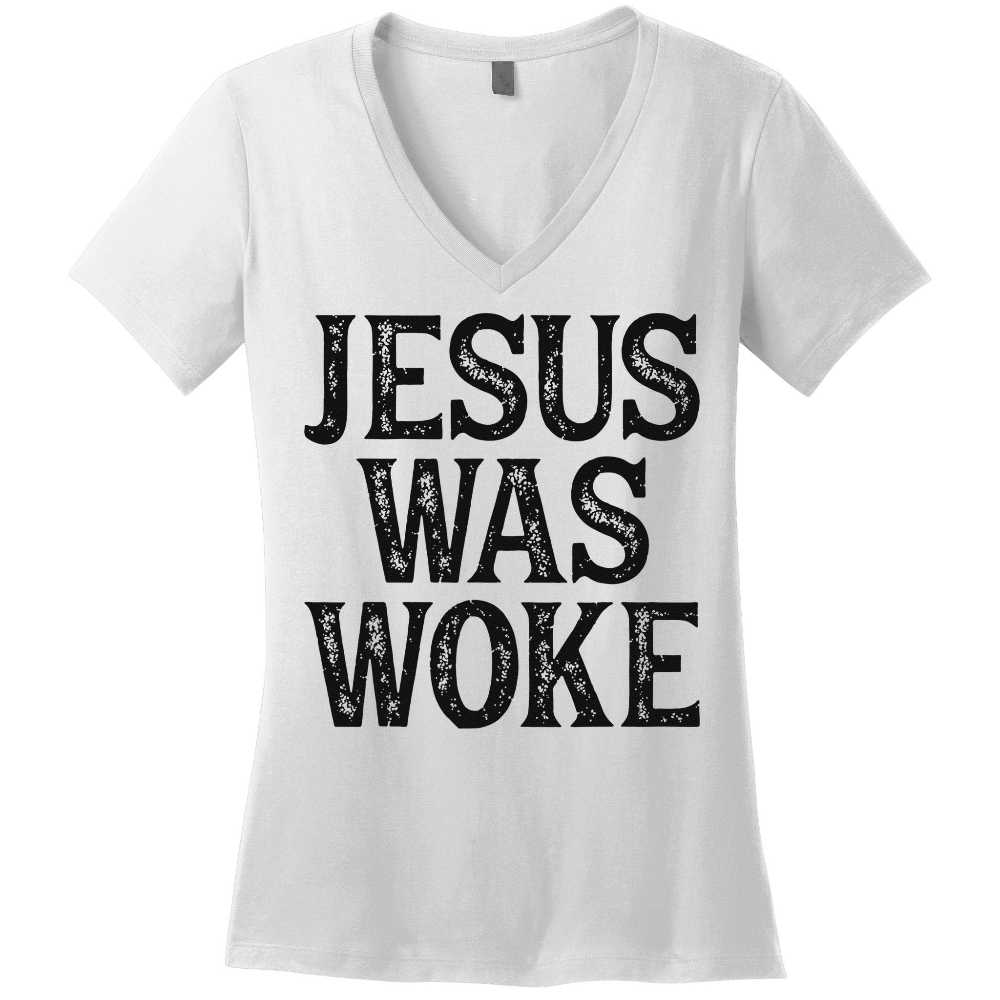 Jesus Was Woke Christian Faith Religious   Funny Women's V-Neck T-Shirt