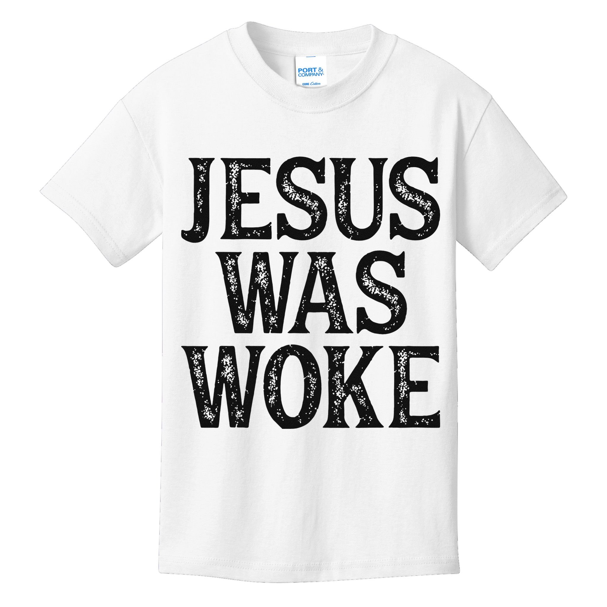 Jesus Was Woke Christian Faith Religious   Funny Kids T-Shirt