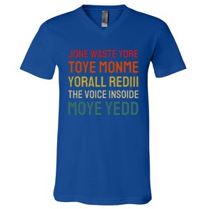 Jone Waste Yore Toye Monme Yorall Rediii V-Neck T-Shirt