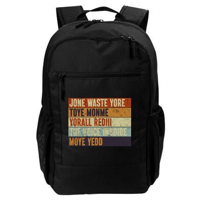 Jone Waste Yore Toye Monme Yorall Rediii Funny Quote Vintage Backpack