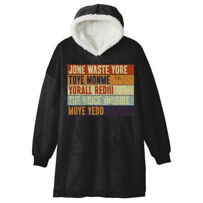 Jone Waste Yore Toye Monme Yorall Rediii Funny Quote Vintage Hooded Wearable Blanket