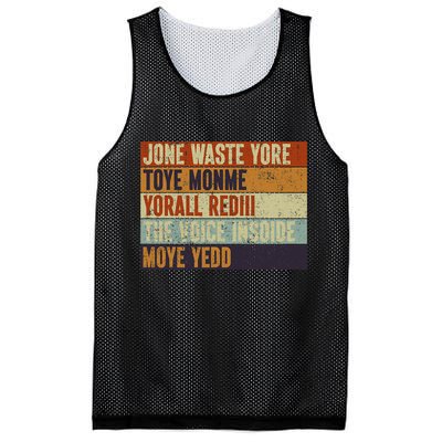 Jone Waste Yore Toye Monme Yorall Rediii Funny Quote Vintage Mesh Reversible Basketball Jersey Tank
