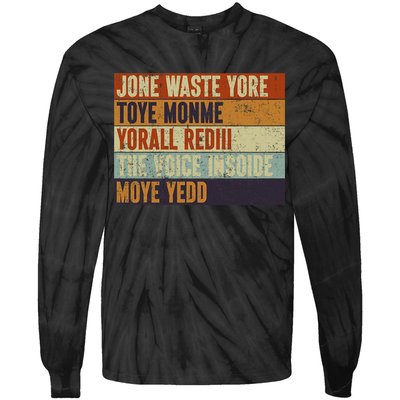 Jone Waste Yore Toye Monme Yorall Rediii Funny Quote Vintage Tie-Dye Long Sleeve Shirt