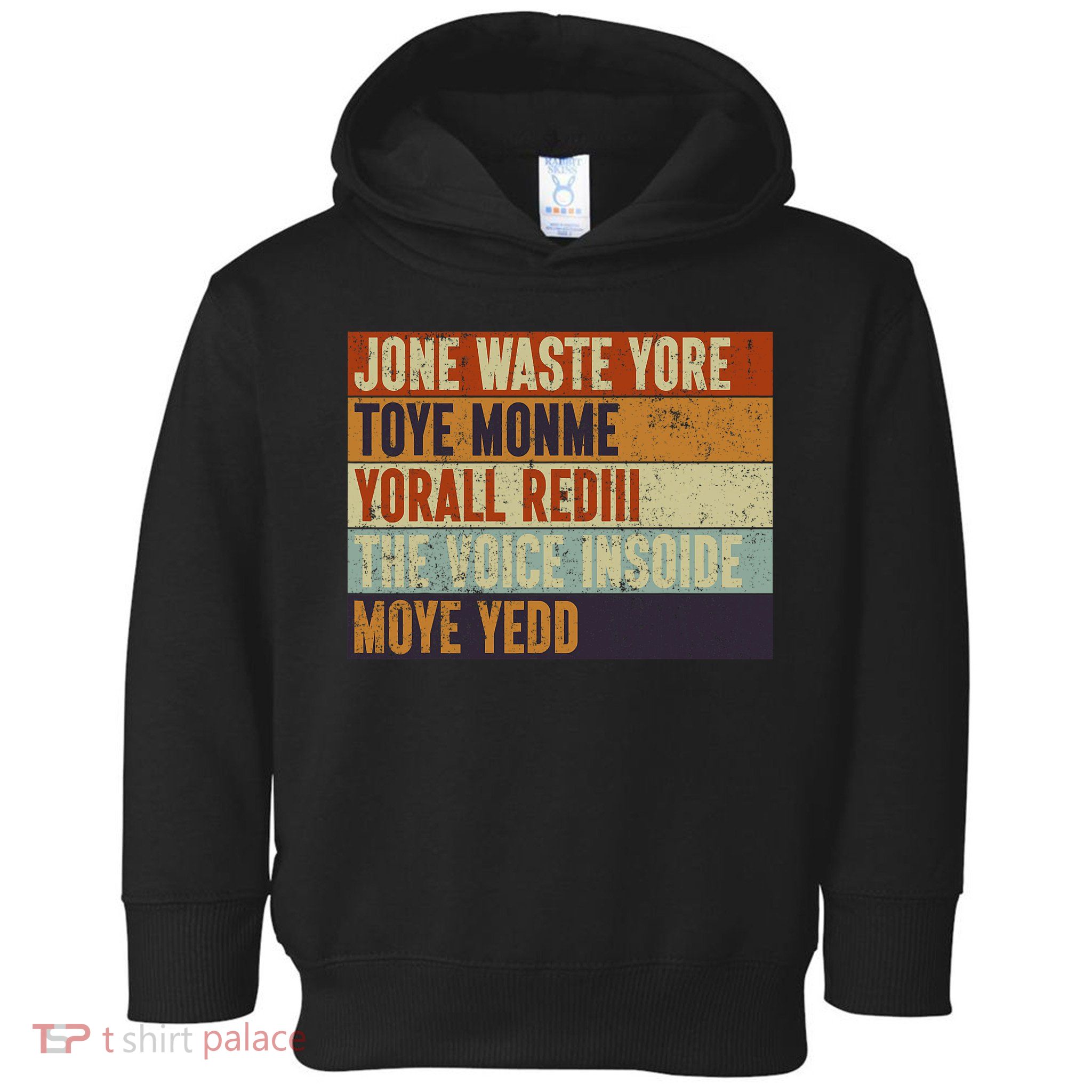 Jone Waste Yore Toye Monme Yorall Rediii Funny Quote Vintage Toddler Hoodie