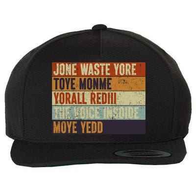 Jone Waste Yore Toye Monme Yorall Rediii Funny Quote Vintage Wool Snapback Cap