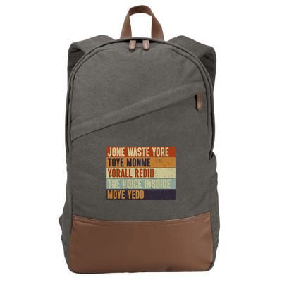 Jone Waste Yore Toye Monme Yorall Rediii Funny Quote Vintage Cotton Canvas Backpack