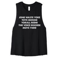 Jone Waste Yore Toye Monme Yorall Rediii The Voice Women's Racerback Cropped Tank