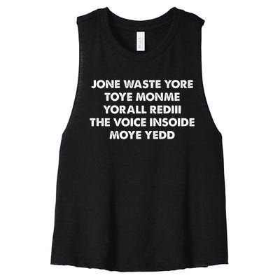 Jone Waste Yore Toye Monme Yorall Rediii The Voice Women's Racerback Cropped Tank