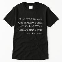 Jone Waste Yore Toye Monme Yorall Rediii Tall T-Shirt