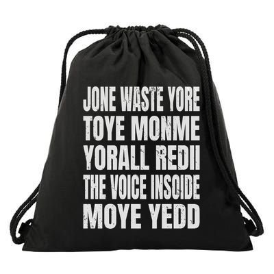Jone Waste Yore Toyefunny Yone Waste Your Time Drawstring Bag